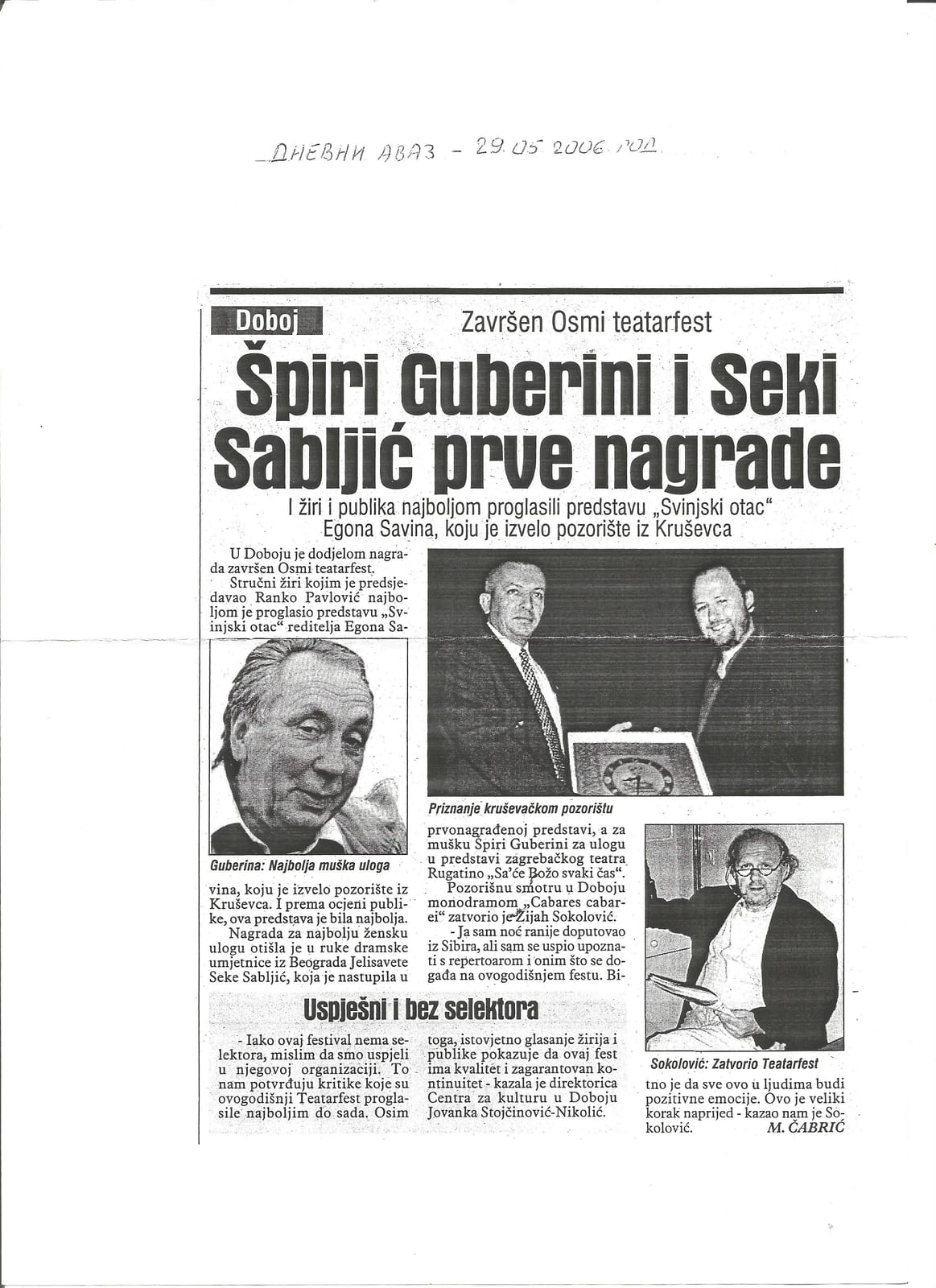 Nagrada za najbolju mušku ulogu — Špiro Guberina, Doboj 2006.