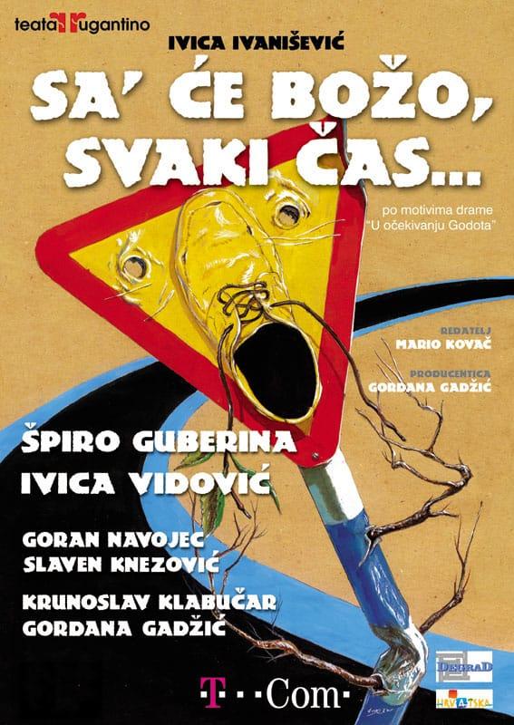 Plakat predstave Sa' će Božo, svaki čas...